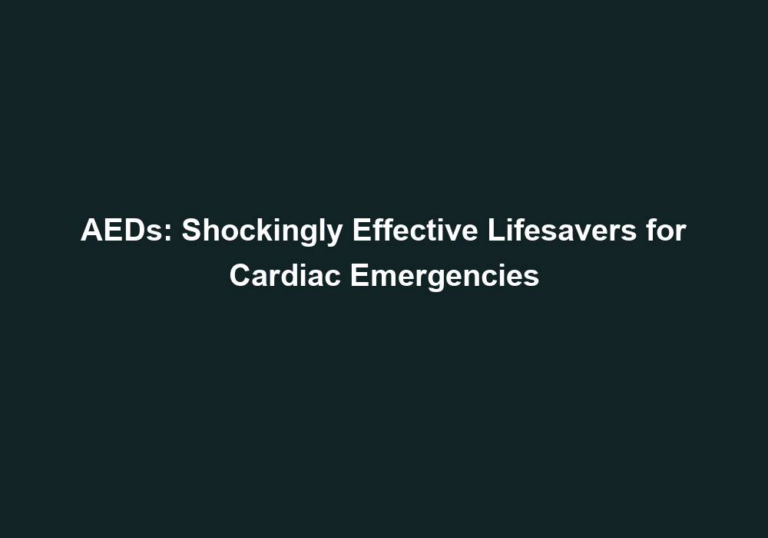 AEDs: Shockingly Effective Lifesavers for Cardiac Emergencies