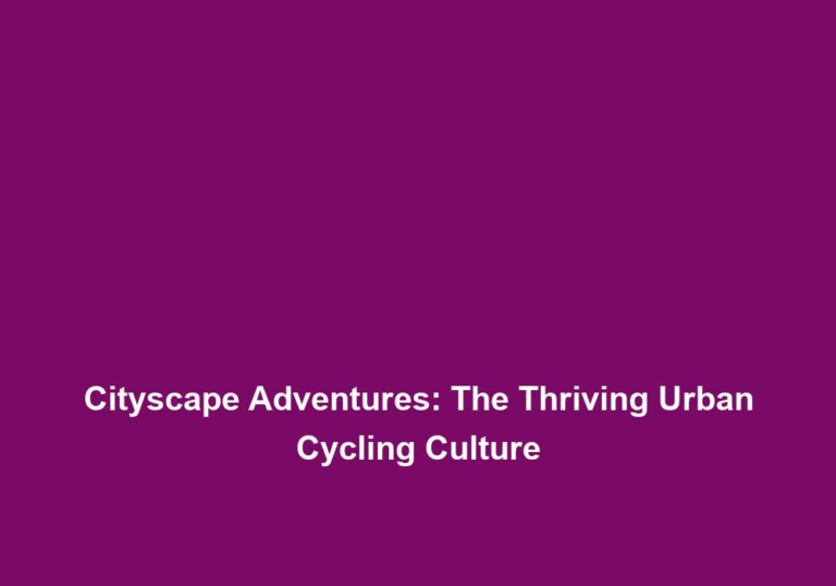 Cityscape Adventures: The Thriving Urban Cycling Culture