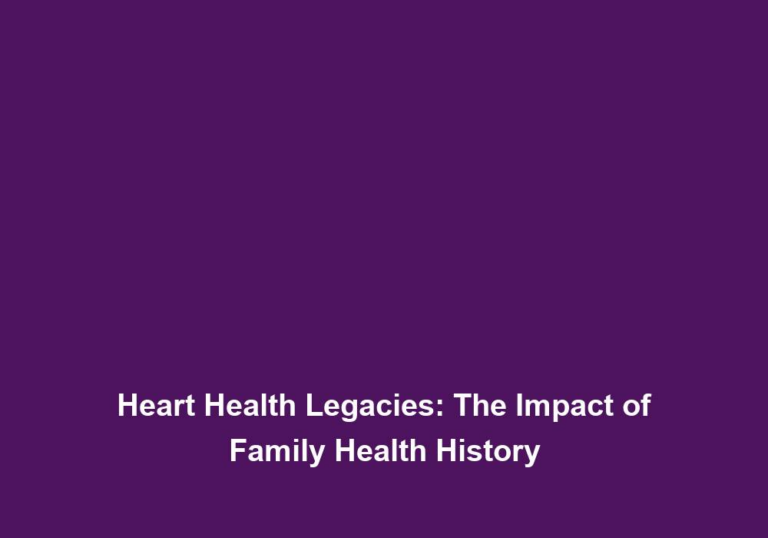 Heart Health Legacies: The Impact of Family Health History
