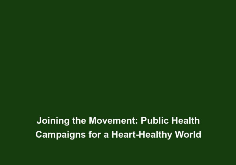 Joining the Movement: Public Health Campaigns for a Heart-Healthy World
