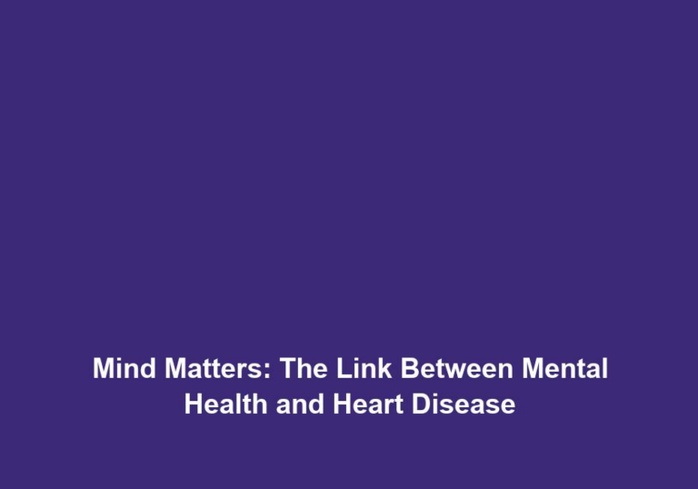Mind Matters: The Link Between Mental Health and Heart Disease
