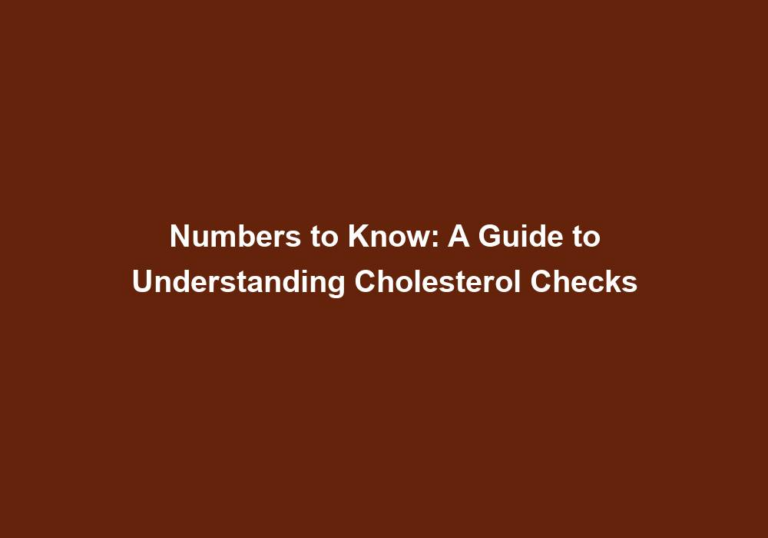 Numbers to Know: A Guide to Understanding Cholesterol Checks