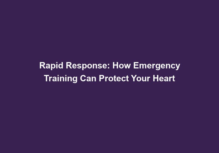 Rapid Response: How Emergency Training Can Protect Your Heart