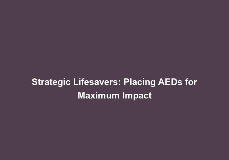 Strategic Lifesavers: Placing AEDs for Maximum Impact