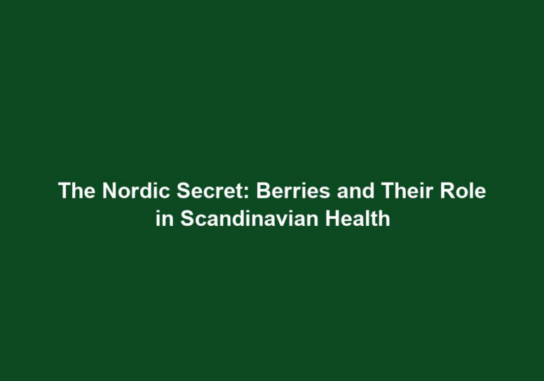 The Nordic Secret: Berries and Their Role in Scandinavian Health