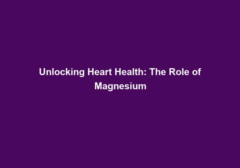 Unlocking Heart Health: The Role of Magnesium